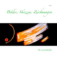 Bilder, Skizzen, Zeichnungen - Paulo - E-Book