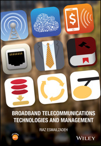 Broadband Telecommunications Technologies and Management - Riaz Esmailzadeh - E-Book