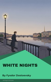 White Nights - Fyodor Dostoevsky - E-Book