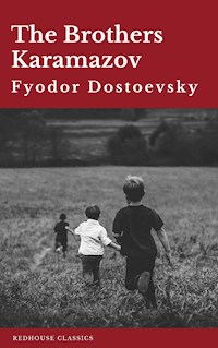 The Brothers Karamazov - Fyodor Dostoevsky - E-Book