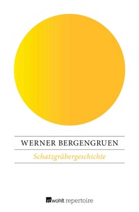Schatzgräbergeschichte - Werner Bergengruen - E-Book