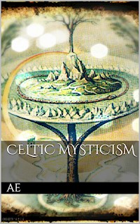 Celtic Mysticism - Ae Ae - E-Book