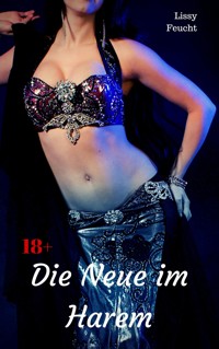 Die Neue im Harem - Lissy Feucht - E-Book