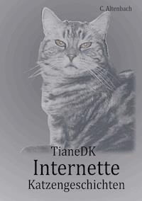 Internette Katzengeschichten - Christiane Altenbach - E-Book