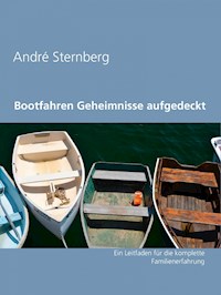 Bootfahren Geheimnisse aufgedeckt - Andre Sternberg - E-Book