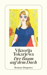 Der Baum auf dem Dach - Viktorija Tokarjewa - E-Book