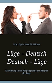 Lüge - Deutsch Deutsch - Lüge - Horst M. Nöthen - E-Book