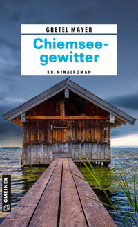 Chiemseegewitter - Gretel Mayer - E-Book