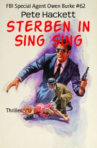 Sterben in Sing Sing - Pete Hackett - E-Book