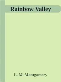 Rainbow Valley - L.M. Montgomery - E-Book