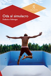 Oda al simulacro - Federico Fabregat - E-Book