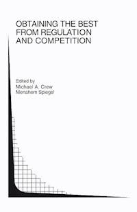 Obtaining the best from Regulation and Competition -  - E-Book