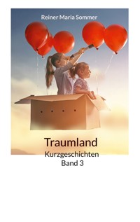 Kurzgeschichten Band 3 - Reiner Maria Sommer - E-Book