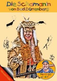 Die Schamanin von Bad Dürrenberg - Frank & Petra Paetzold - E-Book
