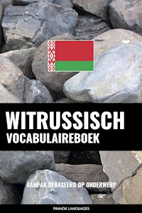 Witrussisch Vocabulaireboek - Pinhok Languages - E-Book
