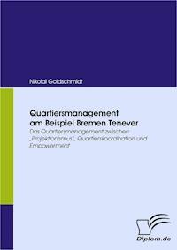 Quartiersmanagement am Beispiel Bremen Tenever - Nikolai Goldschmidt - E-Book