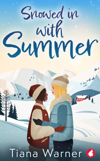 Snowed in With Summer - Tiana Warner - E-Book