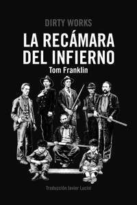 La Recámara del Infierno - Tom Franklin - E-Book