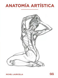 Anatomía artística - Michel Lauricella - E-Book