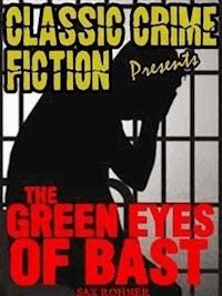 The Green Eyes Of Bâst - Sax Rohmer - E-Book