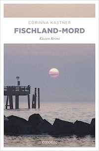 Fischland-Mord - Corinna Kastner - E-Book + Hörbuch