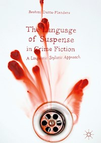 The Language of Suspense in Crime Fiction - Reshmi Dutta-Flanders - E-Book