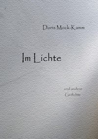 Im Lichte - Doris Mock-Kamm - E-Book