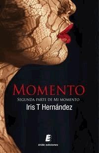 Momento - IRIS T. HERNÁNDEZ - E-Book