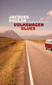Volkswagen Blues - Jacques Poulin - E-Book