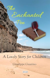 The Enchanted Pen - Giuseppe Guarino - E-Book