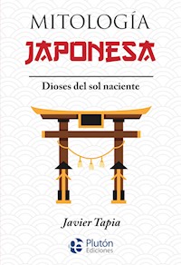 Mitología Japonesa - Javier Tapia - E-Book