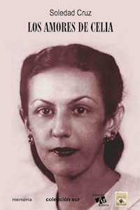 Los amores de Celia - Soledad Cruz - E-Book