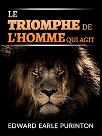 Le Triomphe de l'Homme qui Agit (Traduit) - Edward Earle Purinton - E-Book
