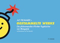 Gestammelte Werke - Alf Frommer - E-Book