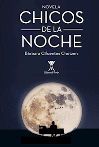 Chicos de la noche - Bárbara Cifuentes Chotzen - E-Book
