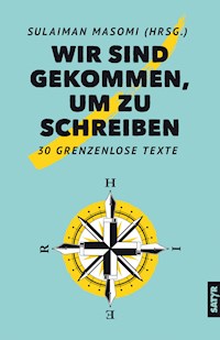 Wir sind gekommen, um zu schreiben -  - E-Book
