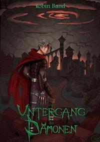 Der Untergang der Dämonen - Robin Band - E-Book