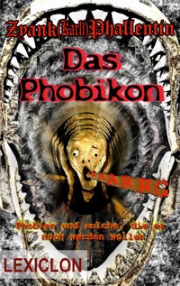 Das Phobikon - Zyank Phallentin - E-Book