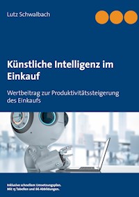 Künstliche Intelligenz im Einkauf - Lutz Schwalbach - E-Book