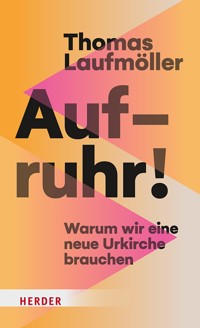 Aufruhr! - Thomas Laufmöller - E-Book