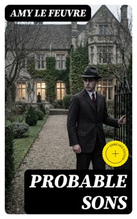 Probable Sons - Amy le Feuvre - E-Book