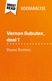 Vernon Subutex, deel 1 van Virginie Despentes (Boekanalyse) - Michel Dyer - E-Book