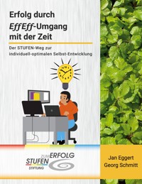 Erfolg durch EffEff-Umgang mit der Zeit - Jan Eggert - E-Book