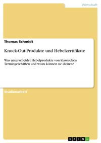 Knock-Out-Produkte und Hebelzertifikate - Thomas Schmidt - E-Book