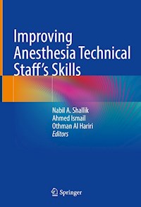 Improving Anesthesia Technical Staff’s Skills - - E-Book