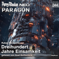 Perry Rhodan Neo 344: Dreihundert Jahre Einsamkeit - Ruben Wickenhäuser - Hörbuch