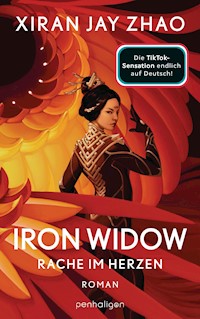 Iron Widow - Rache im Herzen - Xiran Jay Zhao - E-Book