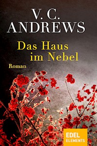 Das Haus im Nebel - V.C. Andrews - E-Book