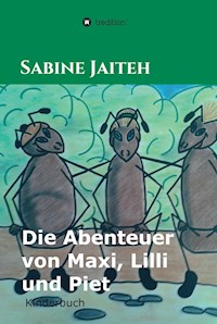 Die Abenteuer von Maxi, Lilli und Piet - Sabine Jaiteh - E-Book