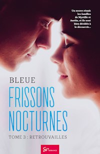 Frissons Nocturnes - Retrouvailles - Bleue - E-Book